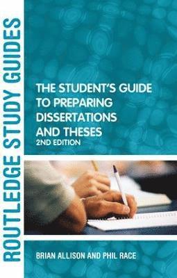 The Student's Guide to Preparing Dissertations and Theses 1