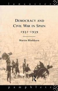 bokomslag Democracy and Civil War in Spain 1931-1939