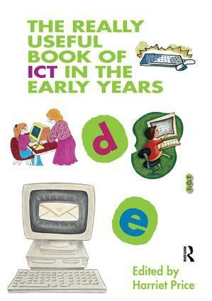 Harriet Price - Really Useful Book of ICT in the Early Years, Inbunden