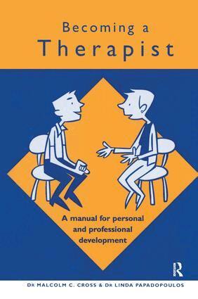 Malcolm C. Cross, Linda Papadopoulos - Becoming a Therapist, Inbunden