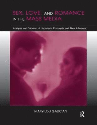 bokomslag Sex, Love, and Romance in the Mass Media