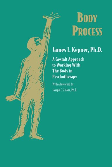 James I. Kepner - Body Process, Inbunden