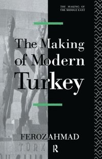 bokomslag The Making of Modern Turkey