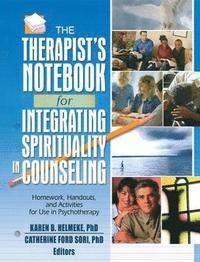 bokomslag The Therapist's Notebook for Integrating Spirituality in Counseling I