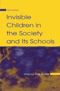 bokomslag Invisible Children in the Society and Its Schools