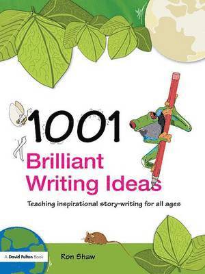 1001 Brilliant Writing Ideas 1