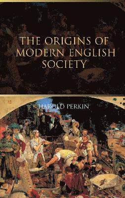 The Origins of Modern English Society 1