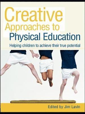 Creative Approaches to Physical Education 1