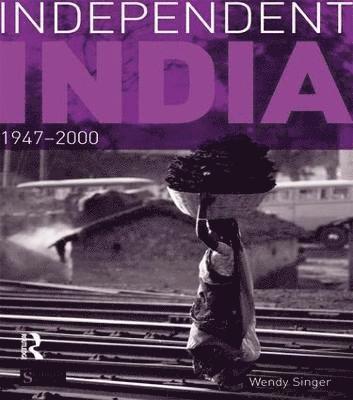 bokomslag Independent India, 1947-2000