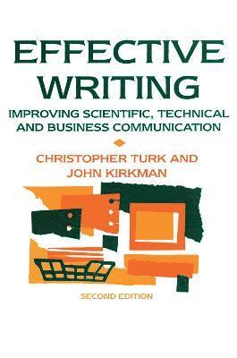 John Kirkman, Christopher Turk - Effective Writing, Inbunden