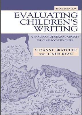 Evaluating Children's Writing 1