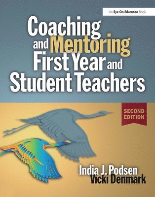 Coaching and Mentoring First-Year and Student Teachers 1