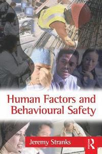 bokomslag Human Factors and Behavioural Safety