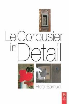 bokomslag Le Corbusier in Detail