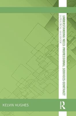 Understanding NEC3 : Professional Services Contract