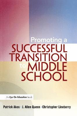bokomslag Promoting a Successful Transition to Middle School