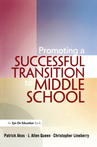 bokomslag Promoting a Successful Transition to Middle School