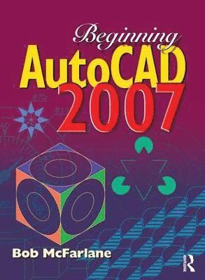 bokomslag Beginning AutoCAD 2007