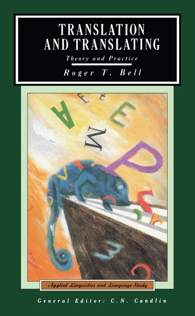 Roger T. Bell, Christopher N. Candlin - Translation and Translating, Inbunden