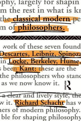 Richard Schacht - Classical Modern Philosophers, Inbunden