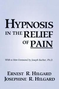 bokomslag Hypnosis In The Relief Of Pain