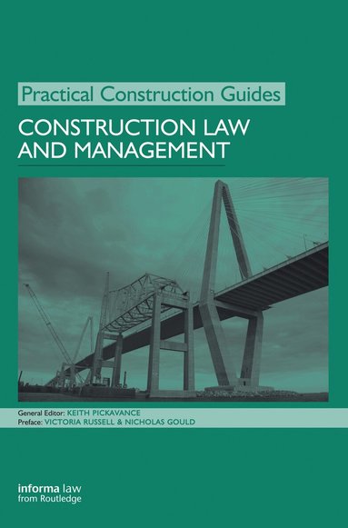 Keith Pickavance - Construction Law and Management, Inbunden