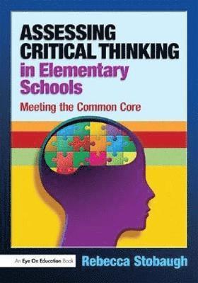 Assessing Critical Thinking in Elementary Schools 1