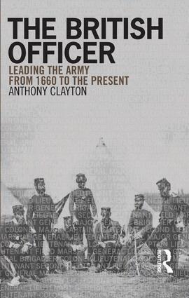 Anthony Clayton - British Officer, Inbunden