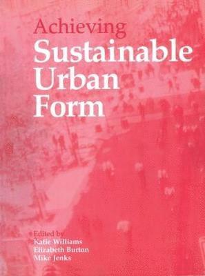 Achieving Sustainable Urban Form 1