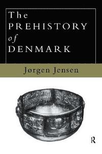 bokomslag The Prehistory of Denmark