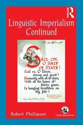 Robert Phillipson - Linguistic Imperialism Continued, Inbunden