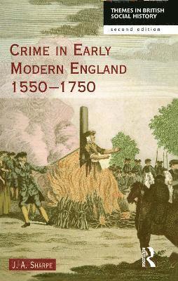 Crime in Early Modern England 1550-1750 1