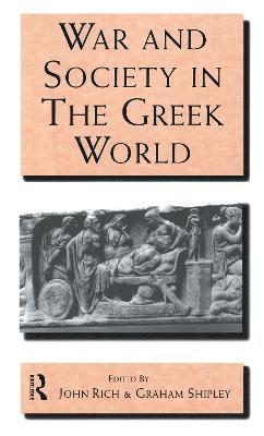War and Society in the Greek World 1