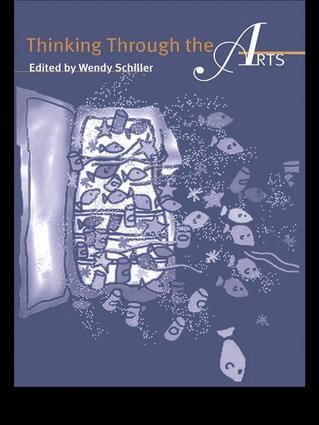 Wendy Schiller - Thinking Through the Arts, Inbunden