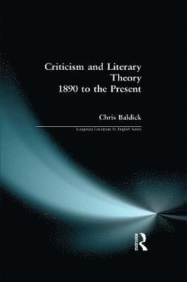 Criticism and Literary Theory 1890 to the Present 1