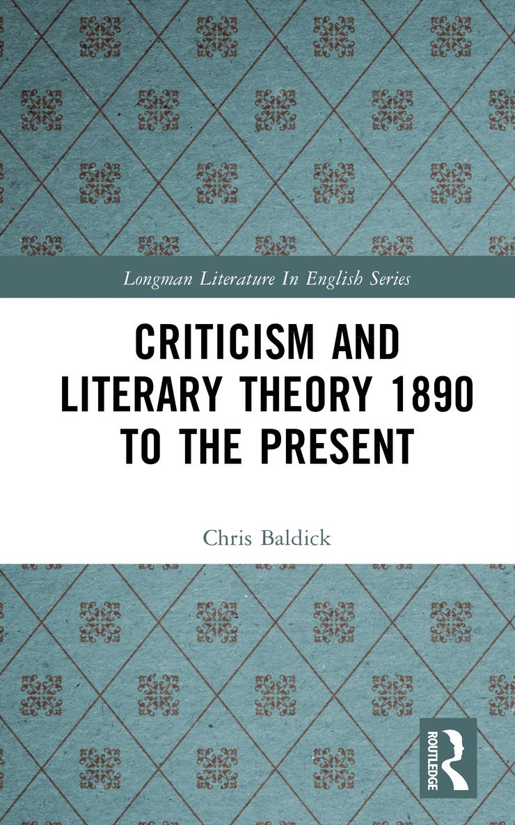 Criticism and Literary Theory 1890 to the Present 1