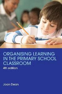 bokomslag Organising Learning in the Primary School Classroom