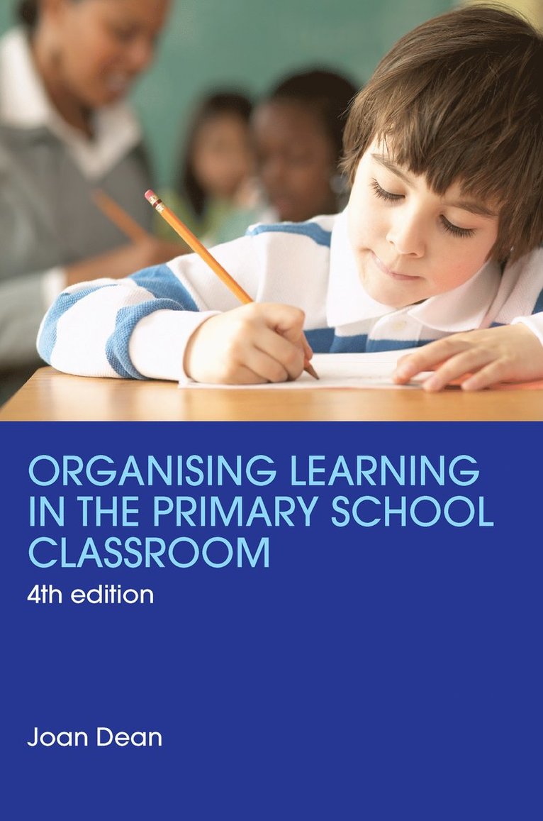 Joan Dean - Organising Learning in the Primary School Classroom, Inbunden