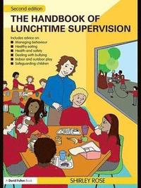 bokomslag The Handbook of Lunchtime Supervision