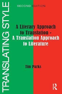 Tim Parks - Translating Style, Inbunden