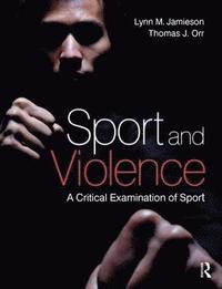 bokomslag Sport and Violence