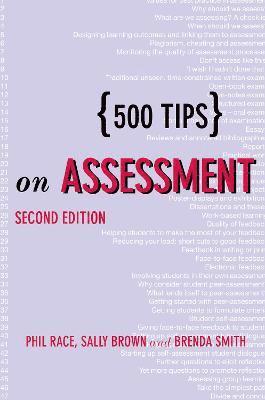 Sally Brown, Phil Race, Brenda Smith, UK) Brown, Sally (Leeds Metropolitan University - 500 Tips on Assessment, Inbunden