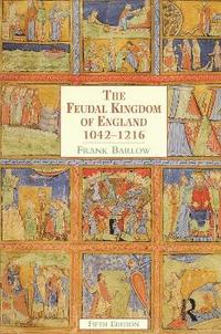 bokomslag The Feudal Kingdom of England