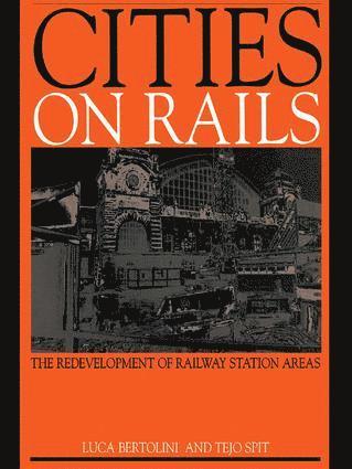 Luca Bertolini, Tejo Spit - Cities on Rails, Inbunden