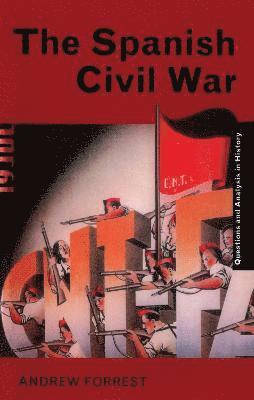 Andrew Forrest, UK) Forrest, Andrew (Woking Sixth Form College - Spanish Civil War, Inbunden