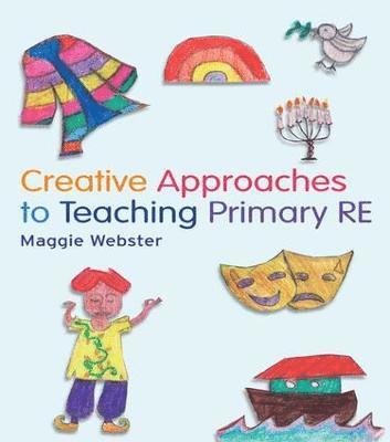 bokomslag Creative Approaches to Teaching Primary RE