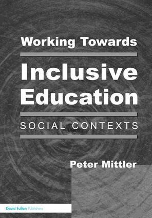 Peter Mittler - Working Towards Inclusive Education, Inbunden
