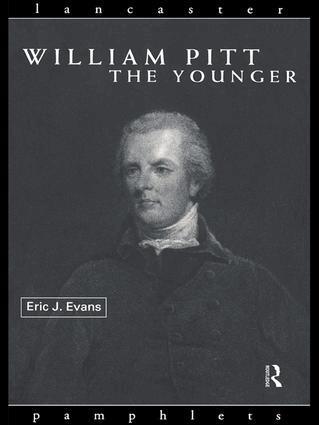 Eric J. Evans - William Pitt the Younger, Inbunden