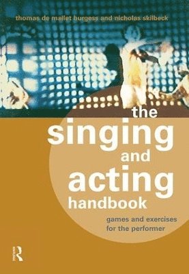 bokomslag The Singing and Acting Handbook