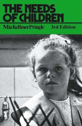 M. K. Pringle - Needs of Children, Inbunden